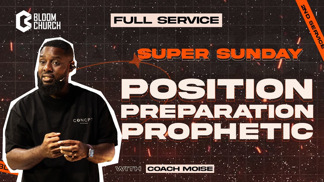 POSITION PREPARATION PROPHETIC | COACH MOÏSE | 2nd service 25/01/2026