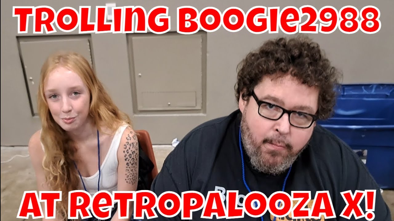 Trolling Boogie2988 At Retropalooza X