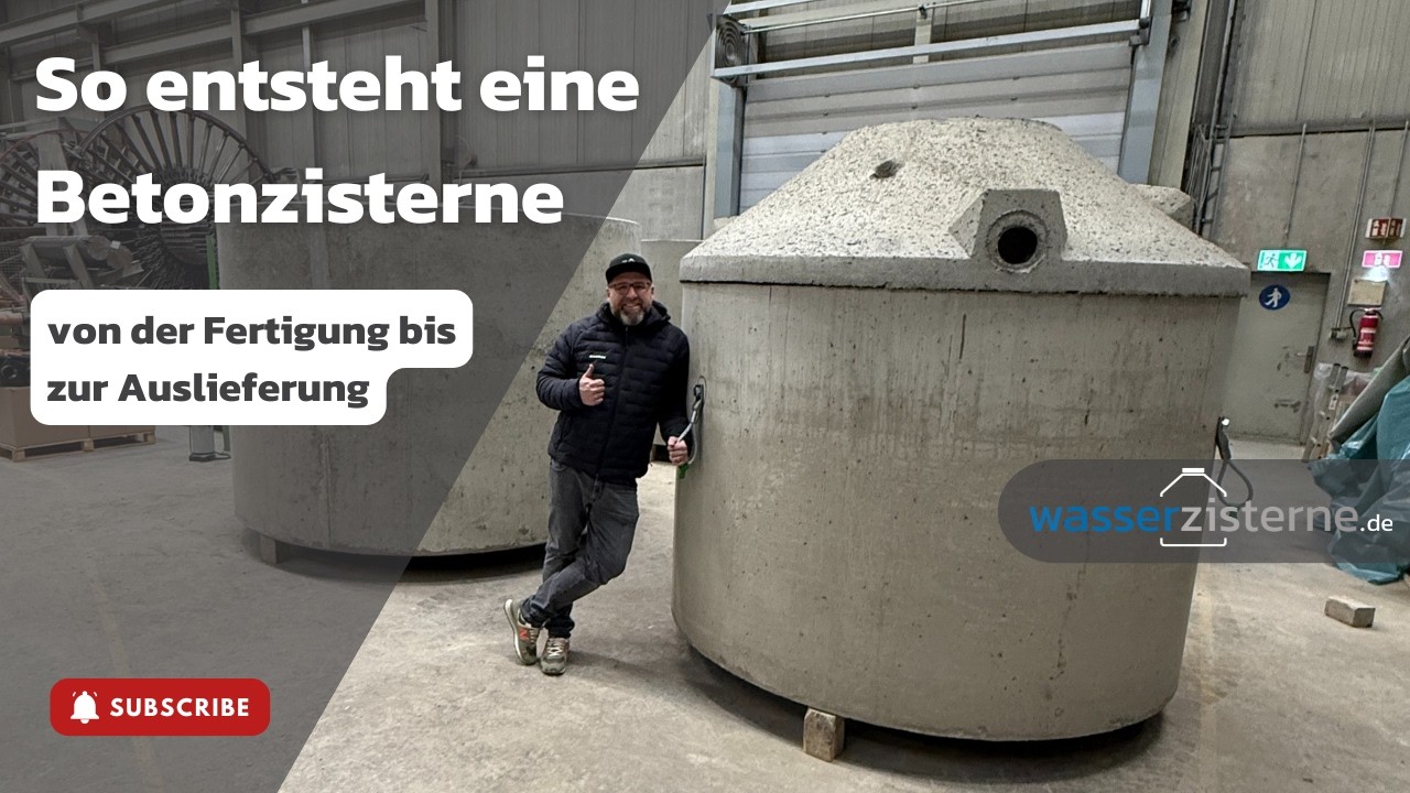 Vom Beton bis zur fertigen Zisterne. So produzieren wir deinen Regenwassertank!