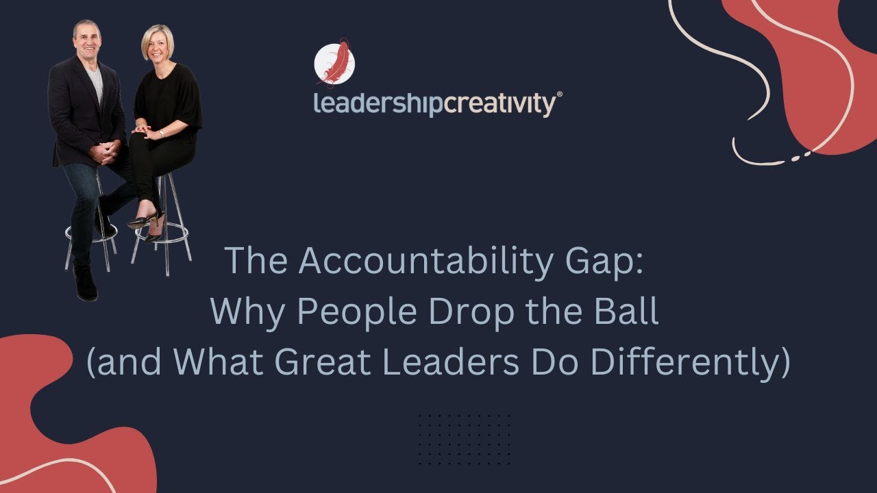 The Accountability Gap: Why people drop the ball and what great leaders do differently