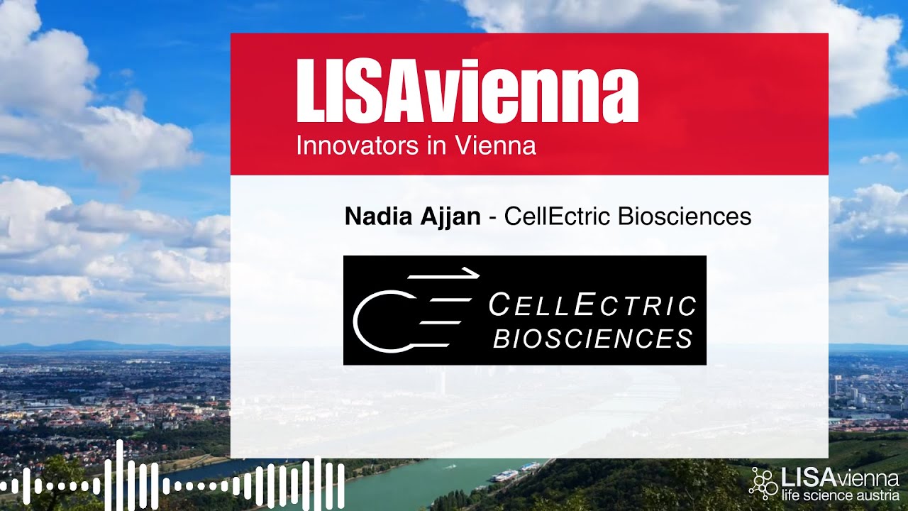 LISAvienna meets Nadia Ajjan, Cellectric Biosciences 2024