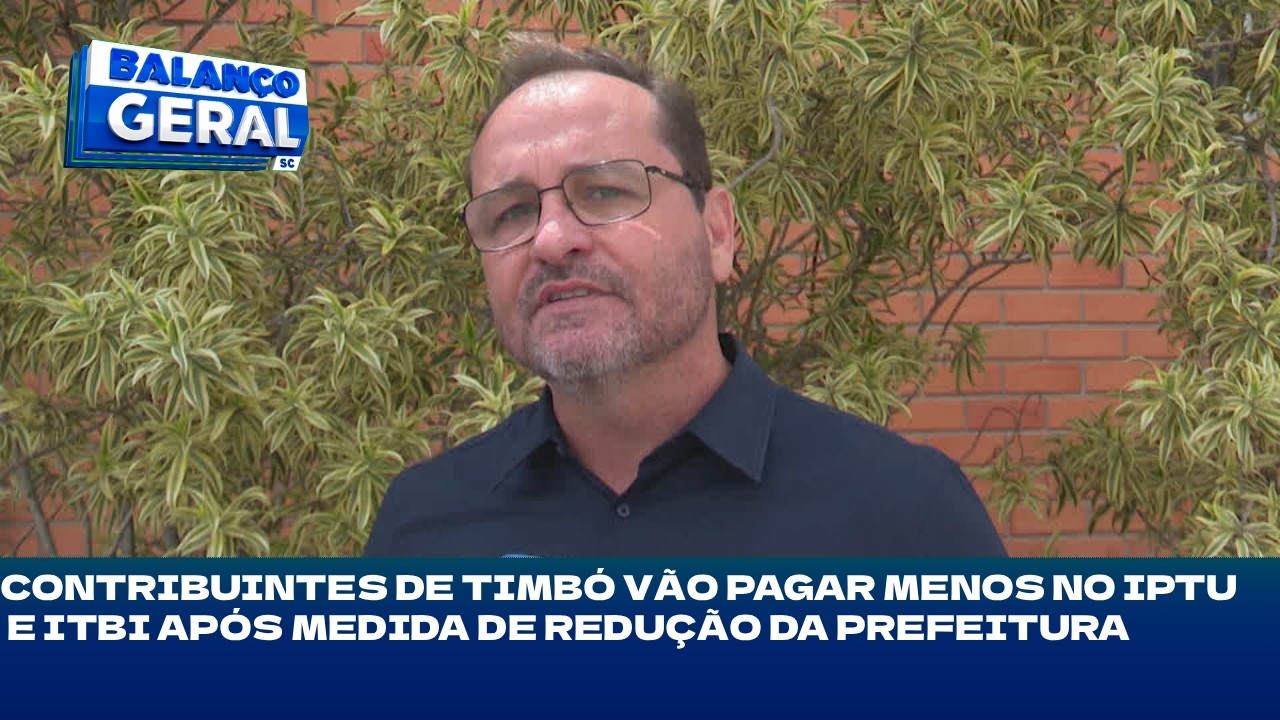 Contribuintes de Timbó vão pagar menos no IPTU e ITBI após medida de redução da Prefeitura
