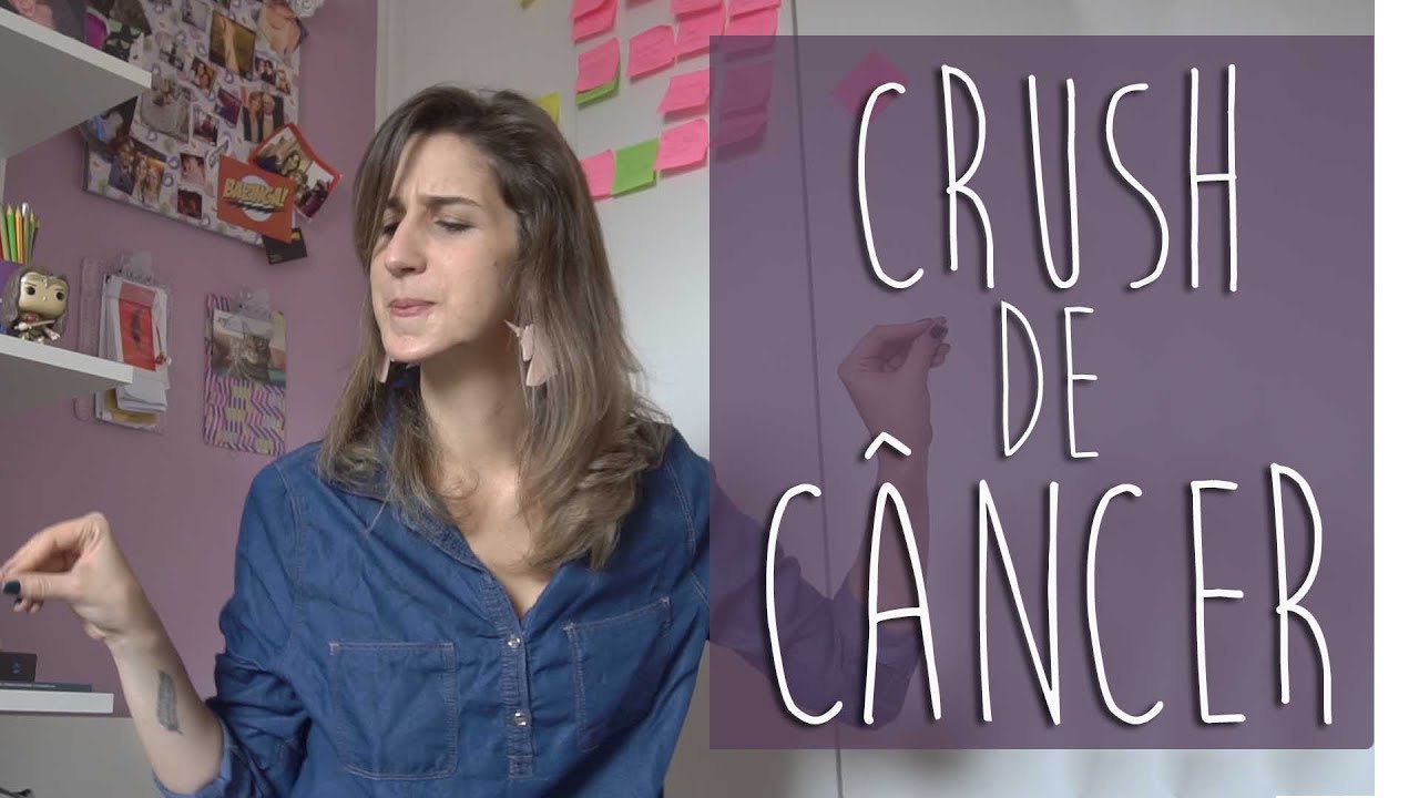 CRUSH DOS SIGNOS: CÂNCER