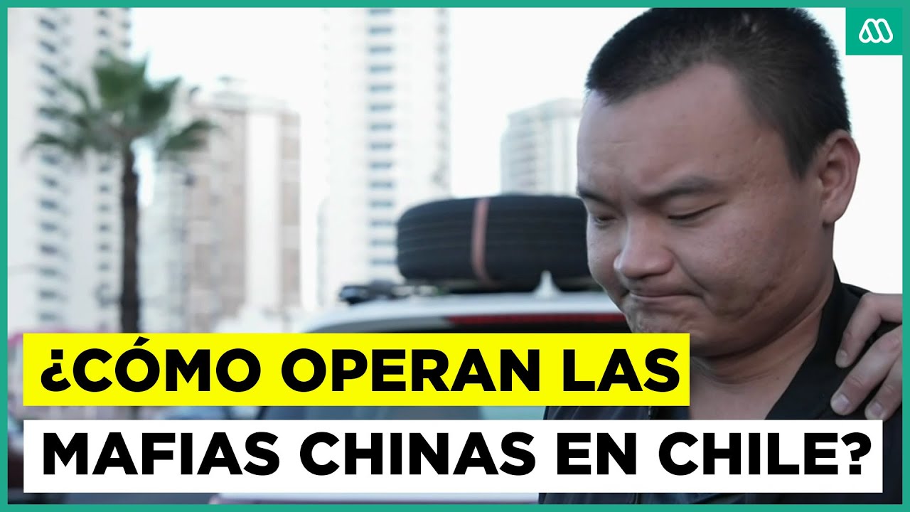 ¿Cómo operan las mafias chinas en Chile?