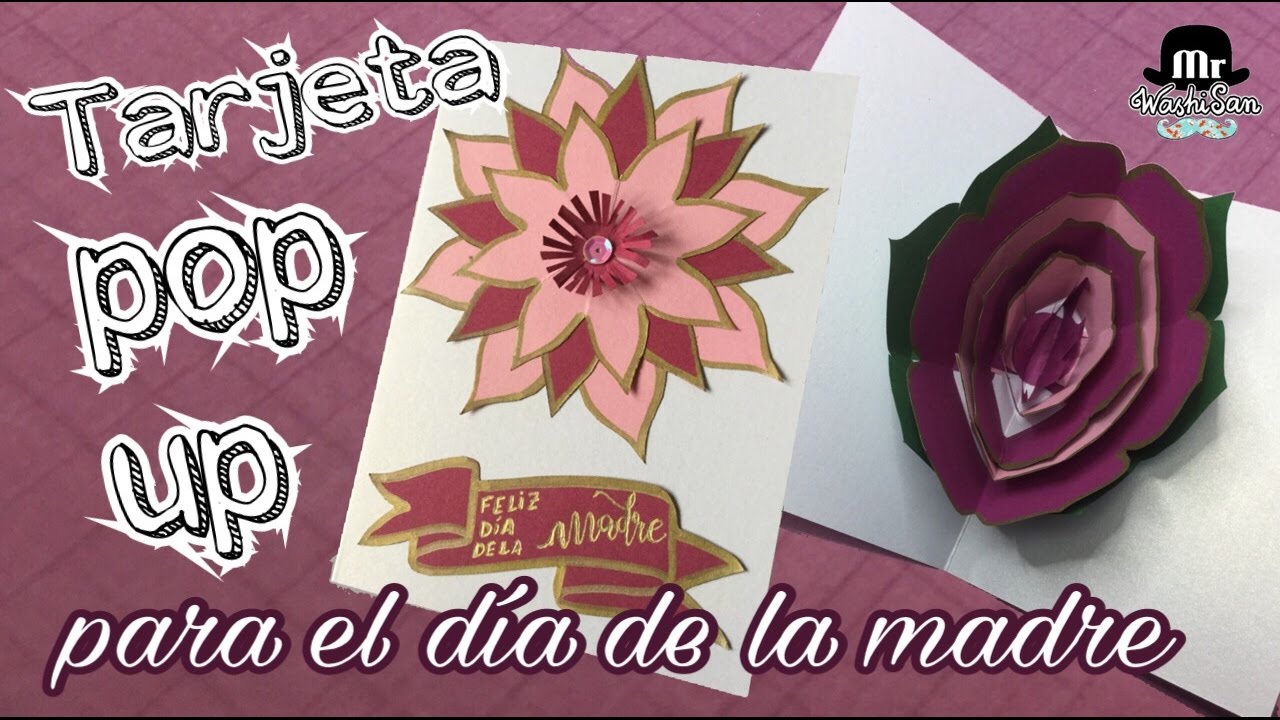 Tutorial tarjeta flor pop-up para el d&iacute;a de la madre