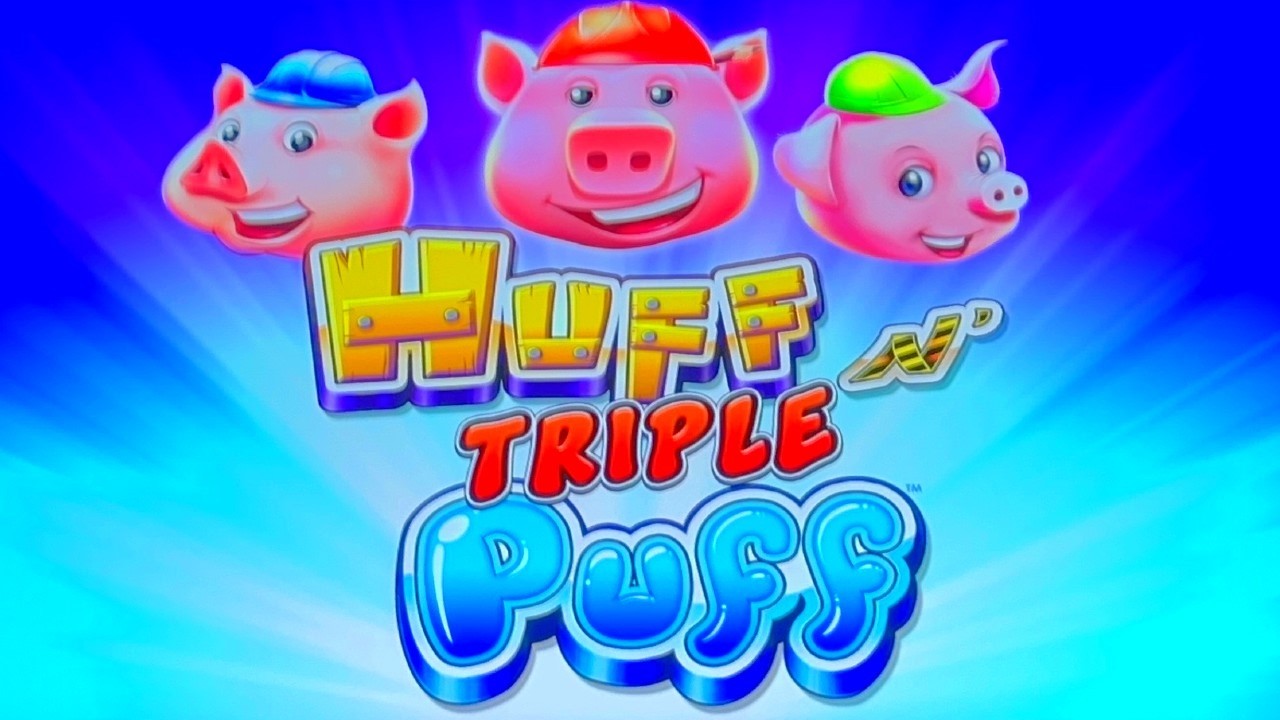 NEW Huff N Triple Puff Slot Machine!