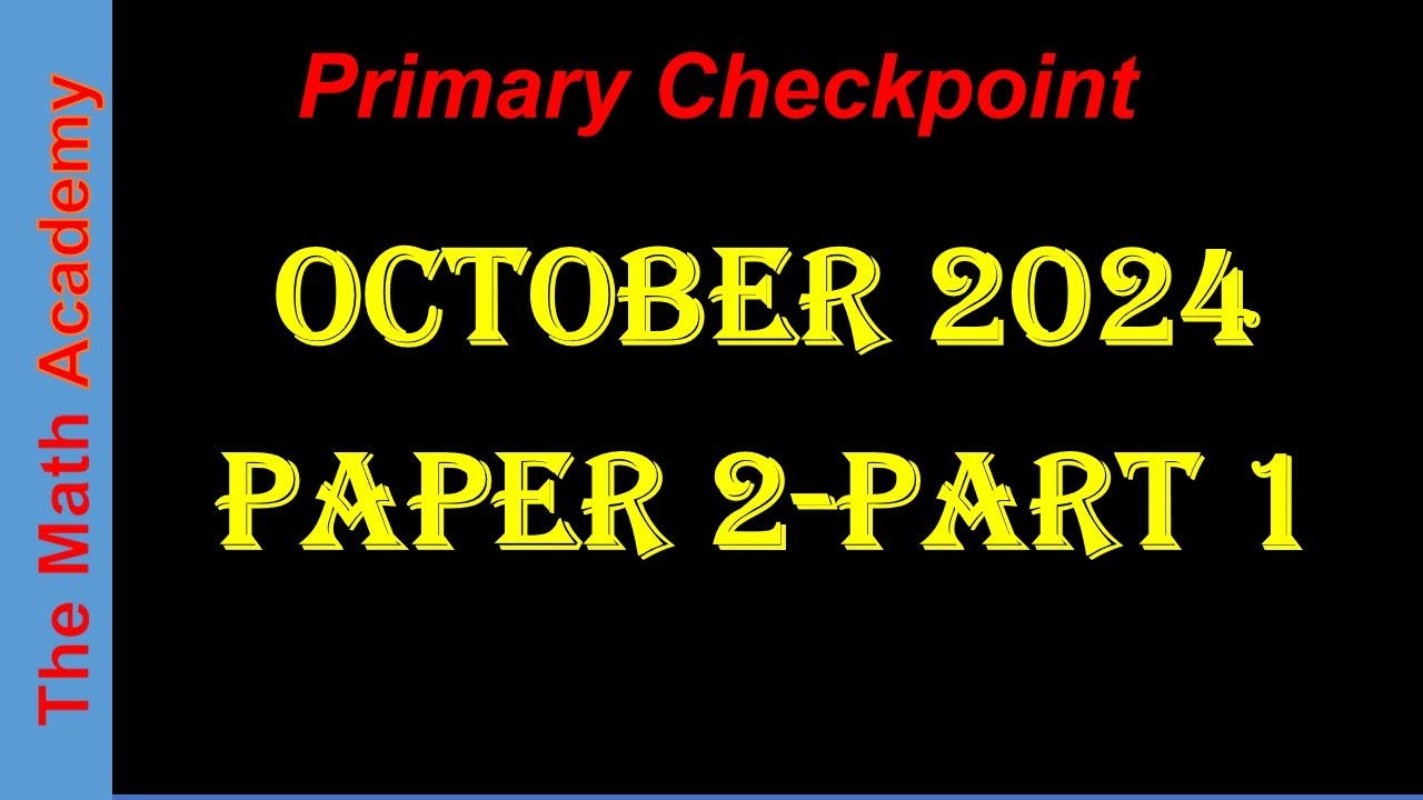 Primary Checkpoint October 2024-Paper 2 #checkpointPrimary #education