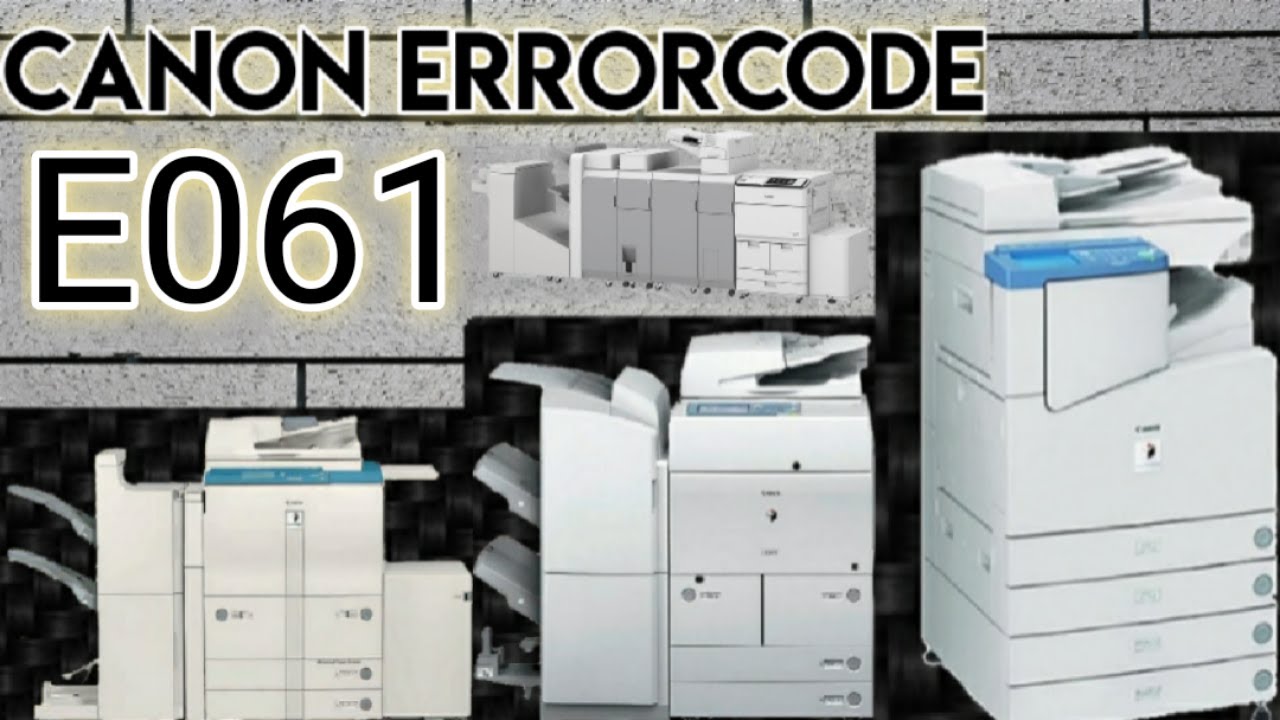 Canon IR Error Code E061 | #ErrorcodeE061 | #ErrorE061 | #E061 | #canon_ir_5075_error_code_E061