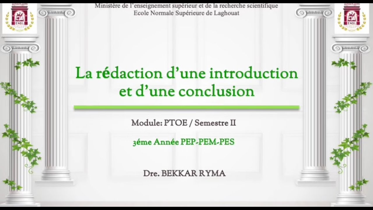 Cours N°3: La rédaction d'une introduction et d'une conclusion