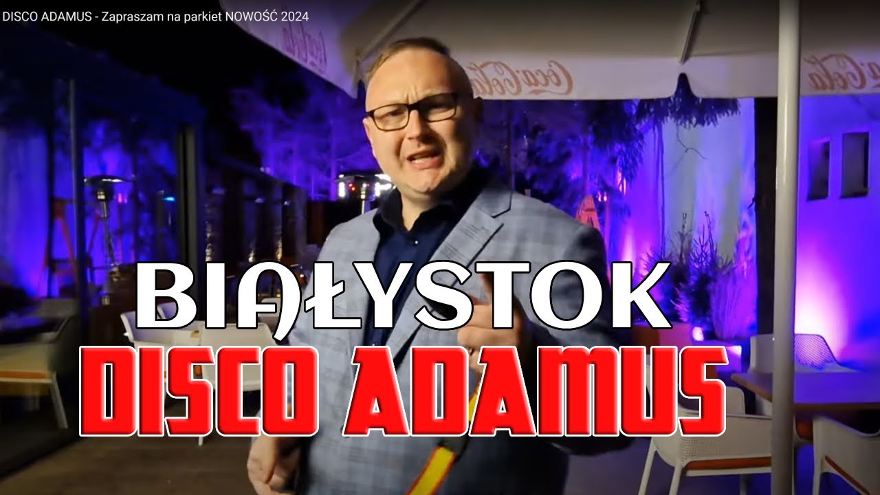 DISCO ADAMUS - Białystok Nowość 2024 (Moje Miasto to Białystok)