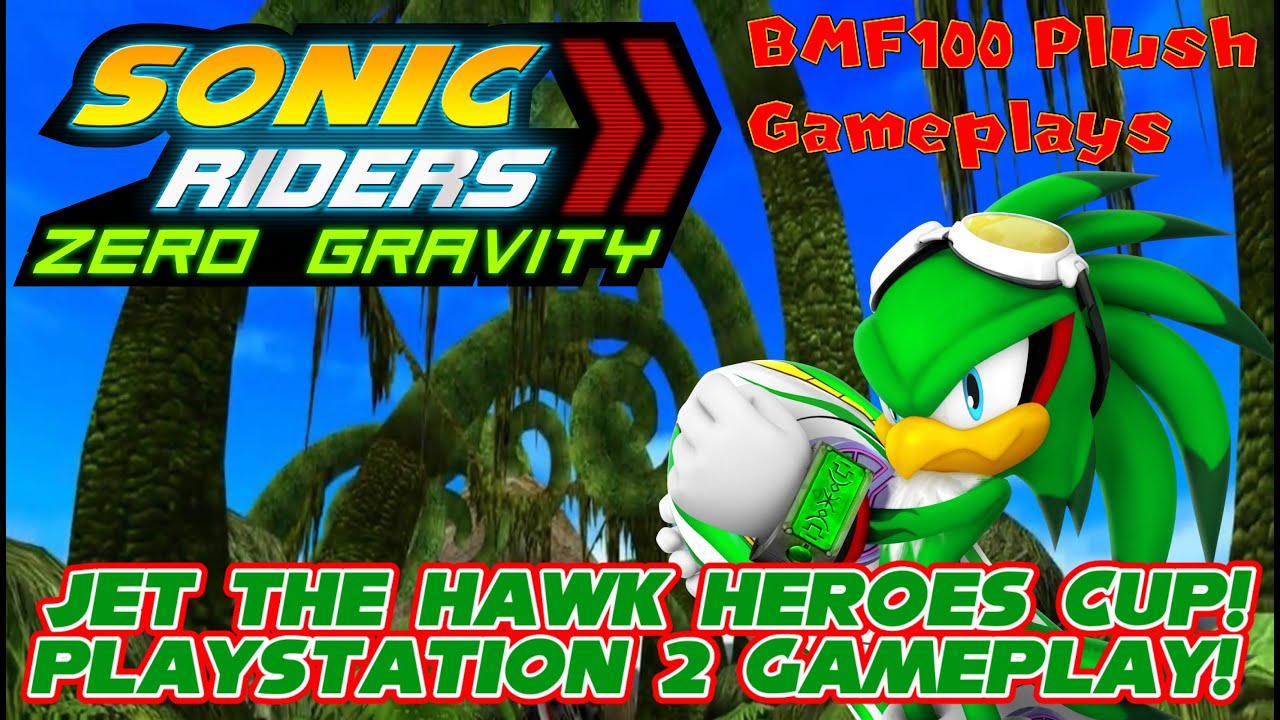 BMF100 Plush Gameplays: Jet the Hawk Plays Sonic Riders: Zero Gravity Heroes Cup PS2 Gameplay!