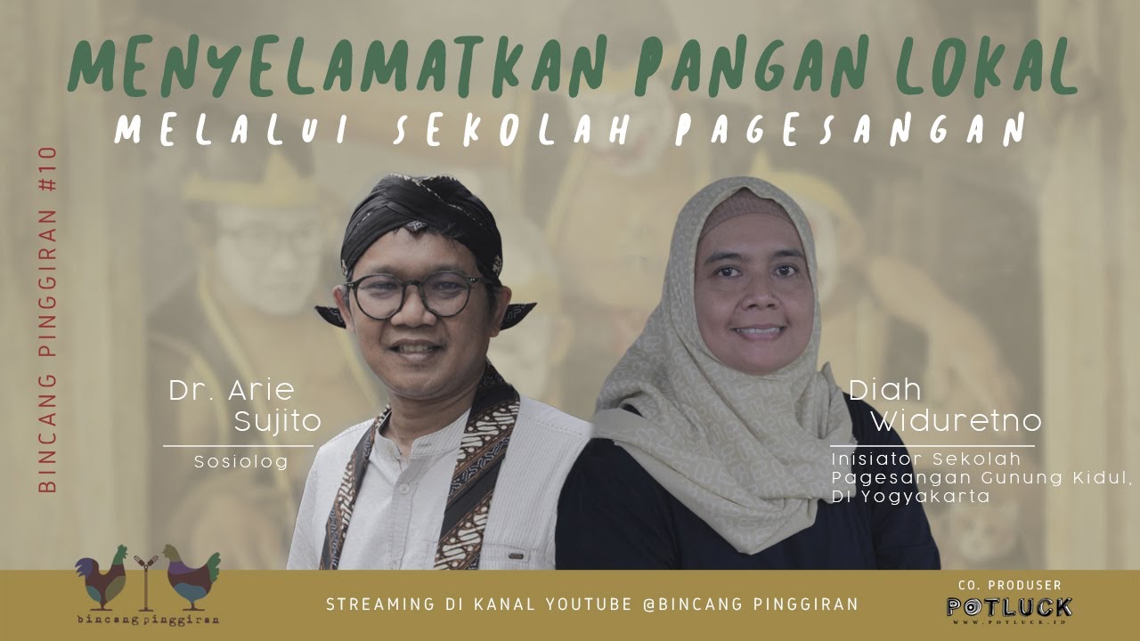 Menyelamatkan Pangan Lokal Melalui Sekolah Pagesangan {BincangPinggiran S1E10}