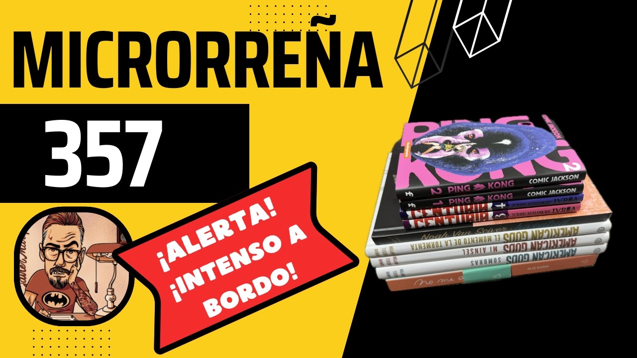 MICRORREÑA 357: CENTURIA, PING-KONG, JUVENTUD, AMERICAN GODS, NO ME OLVIDES