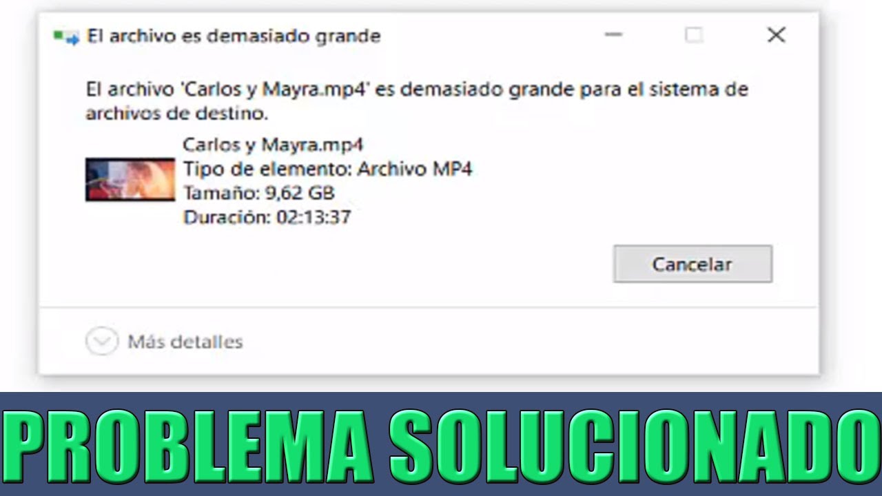 Problemas al Copiar Archivos Grandes a USB O Disco Duro Externo - SOLUCI&Oacute;N