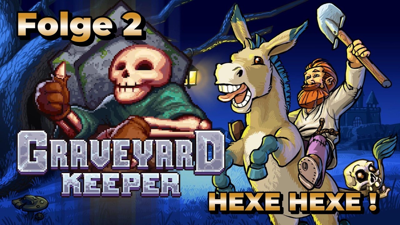 Graveyard Keeper Folge 2 HEXE  HEXE