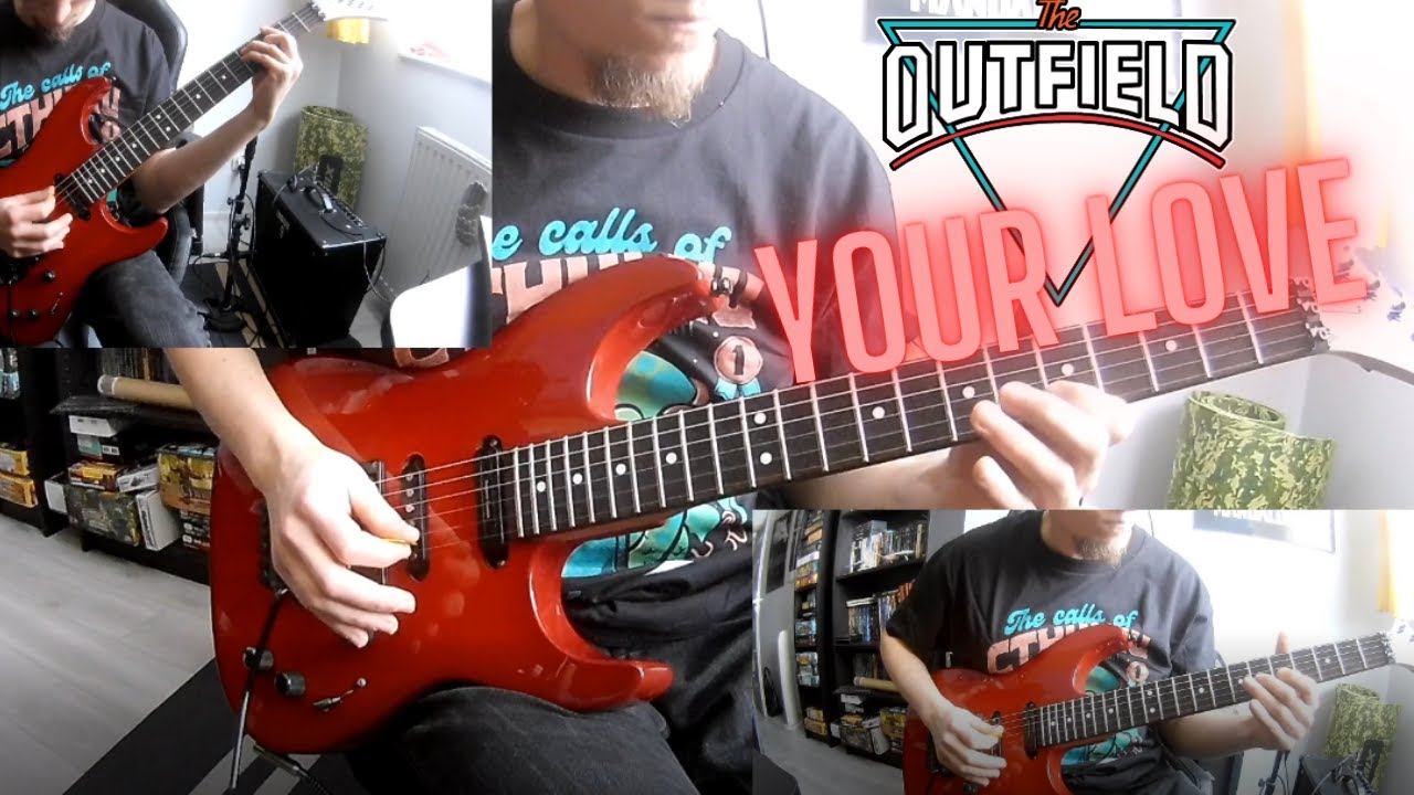 Outfield - Your Love Guitar Cover