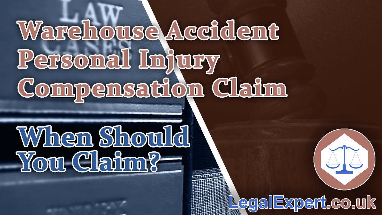 When To Bring a Warehouse Accident Personal Injury Claim (2021) UK