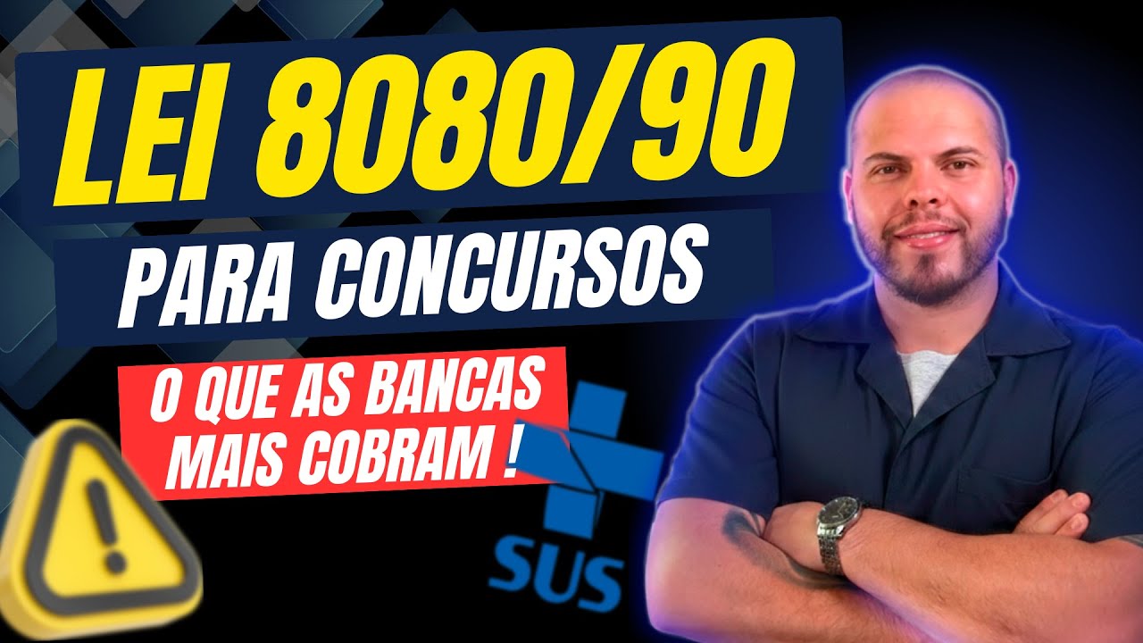 Lei 8.080/90 Para Concursos | O Que as Bancas Mais Cobram