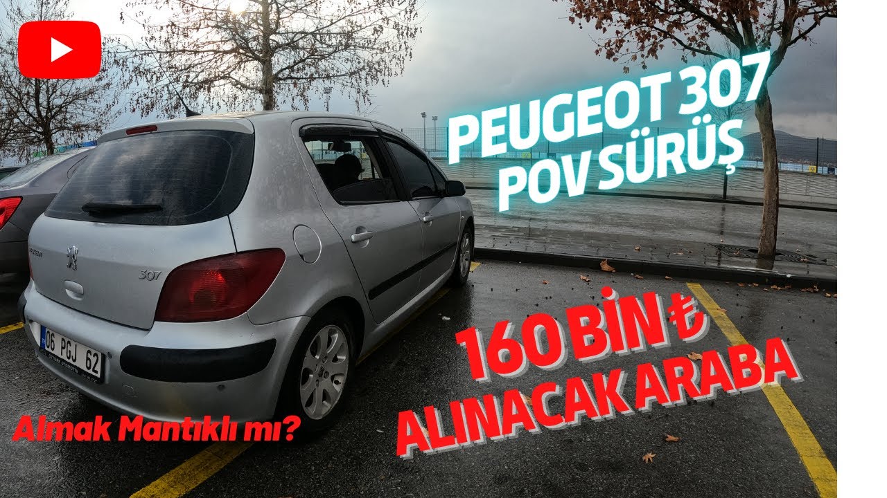 Ucuz Araba Serisi #3 | Peugeot 307 1.6 XT Alınır Mı | POV sürüş inceleme | Otonom Garage