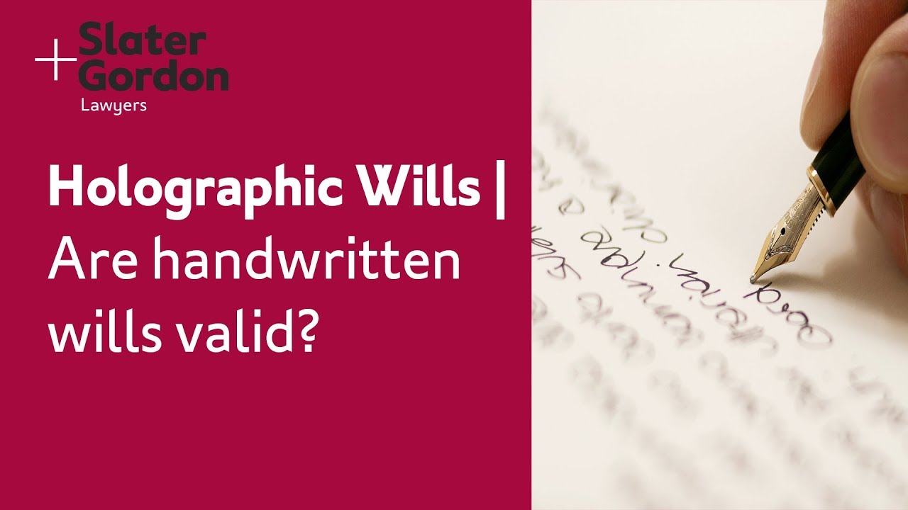 Holographic Wills | Are handwritten wills valid?