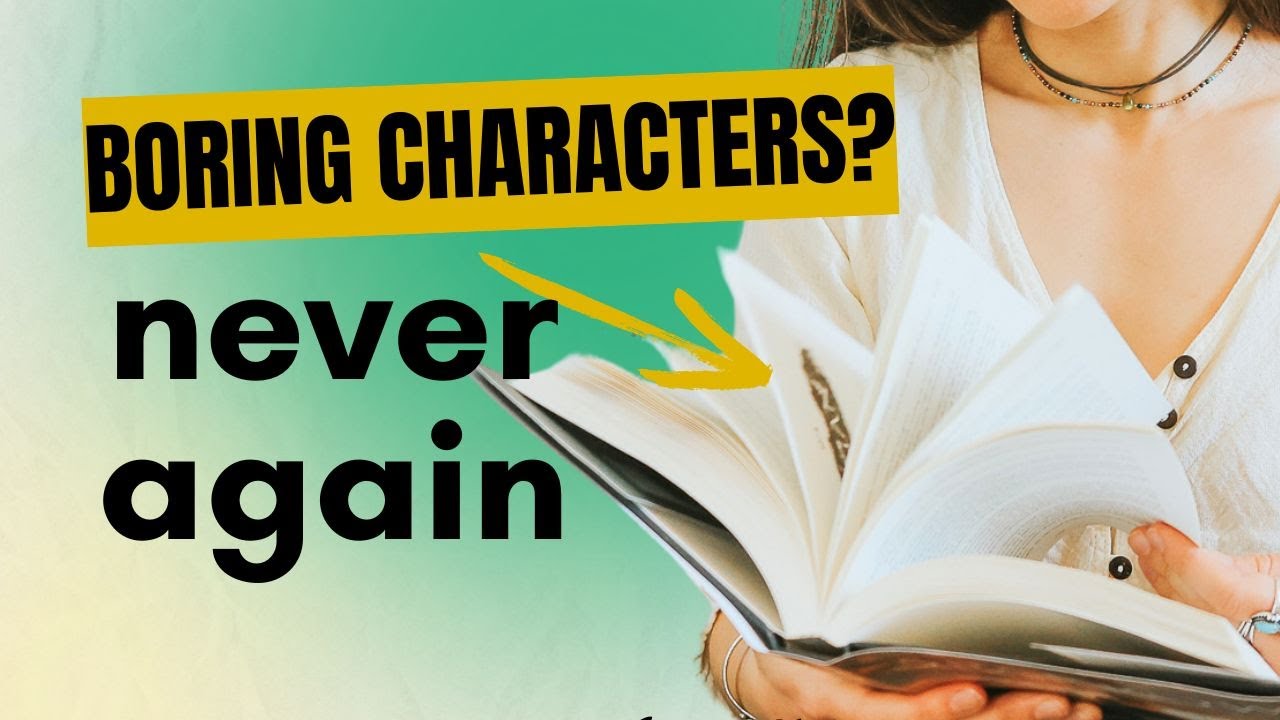 The Ultimate Guide to Crafting Unforgettable Characters
