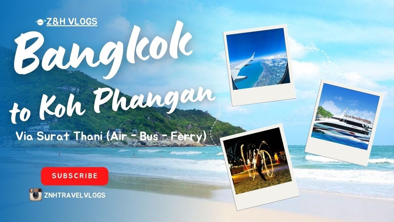 Bangkok to Koh Phangan (for Full Moon Party) via Surat Thani: Costs included. Thailand Series Pt.1