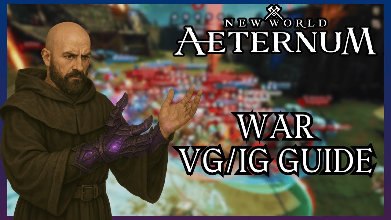 New World - Season 7 War VG/IG Guide