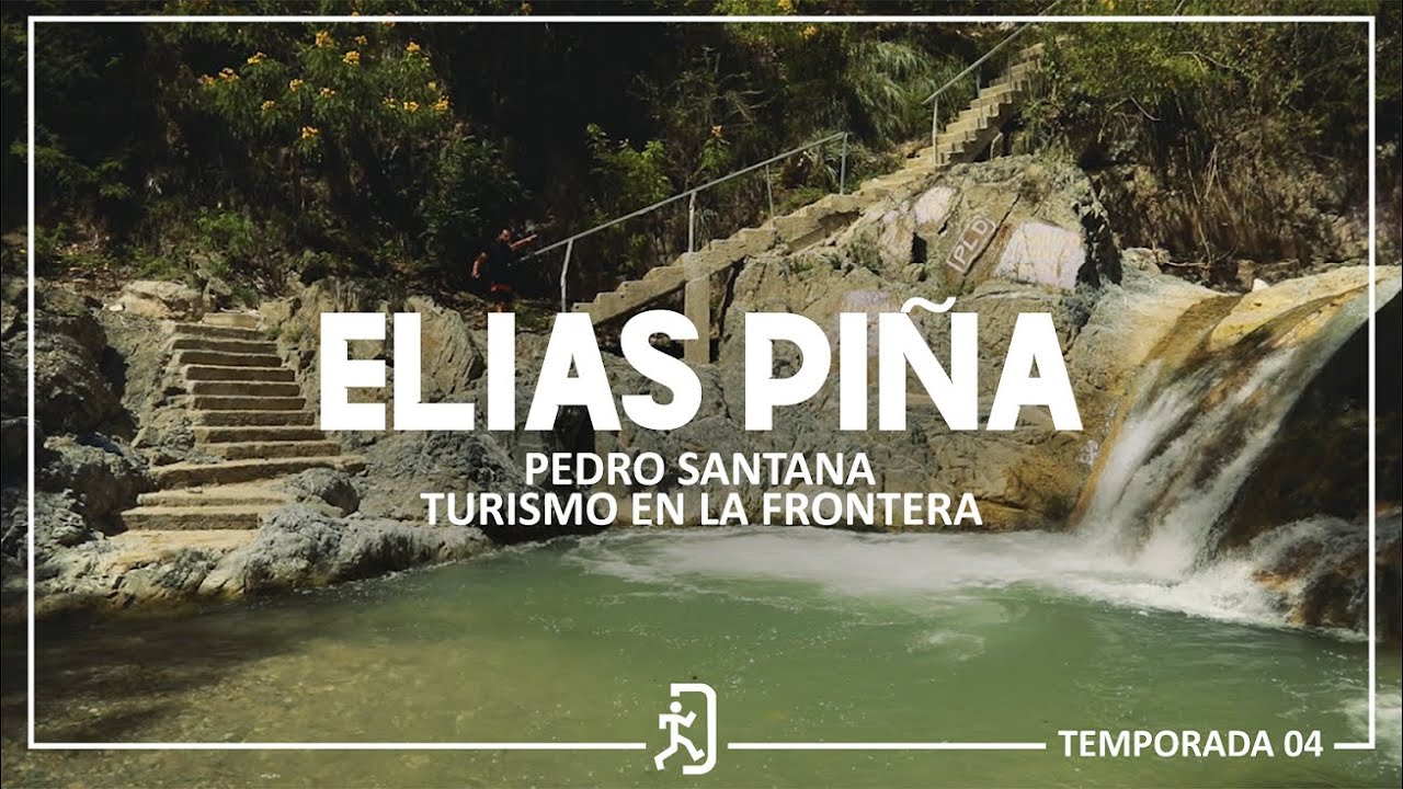 Pedro Santana |  Un paraíso por descubrir en la frontera dominicana