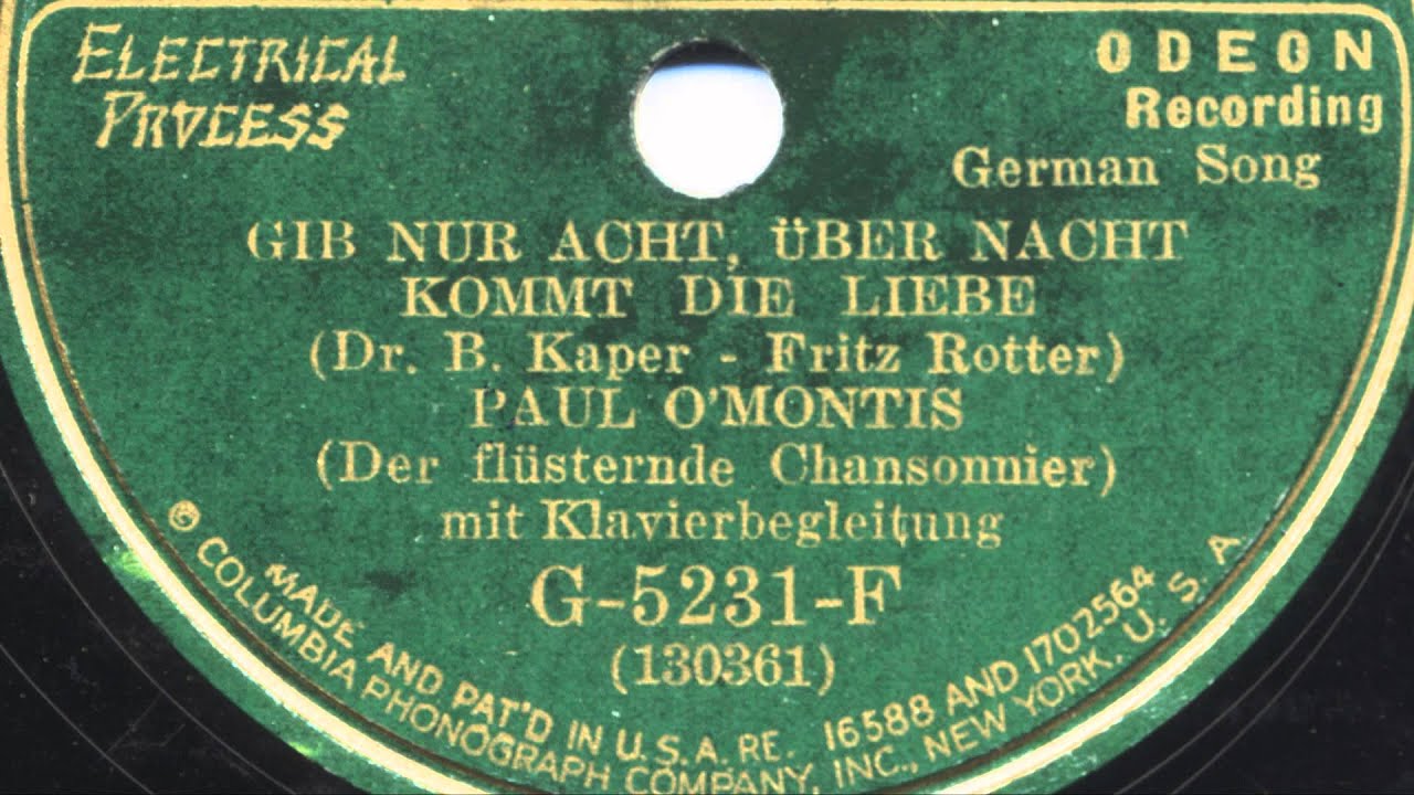 Paul O'Montis: Gib nur acht, über Nacht kommt die Liebe (1929)