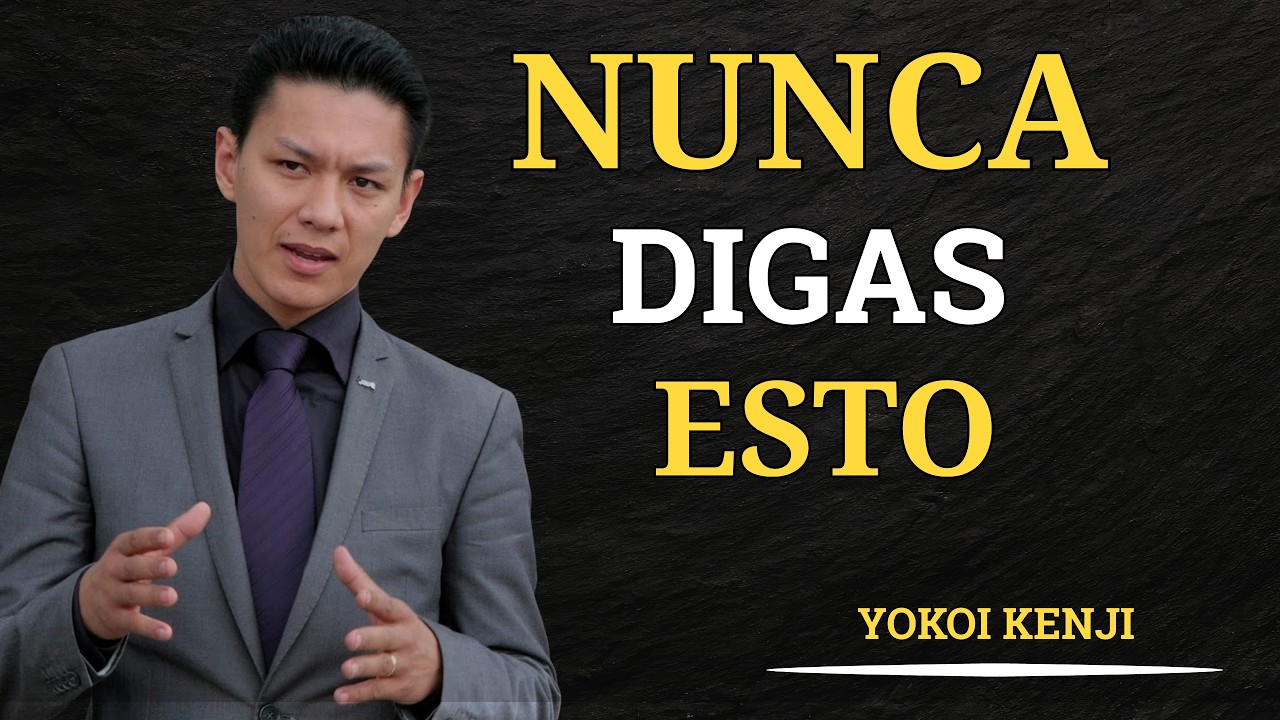 10 Cosas Que Nunca Debes Decir a los Demás | Disciplina Mental con Yokoi Kenji