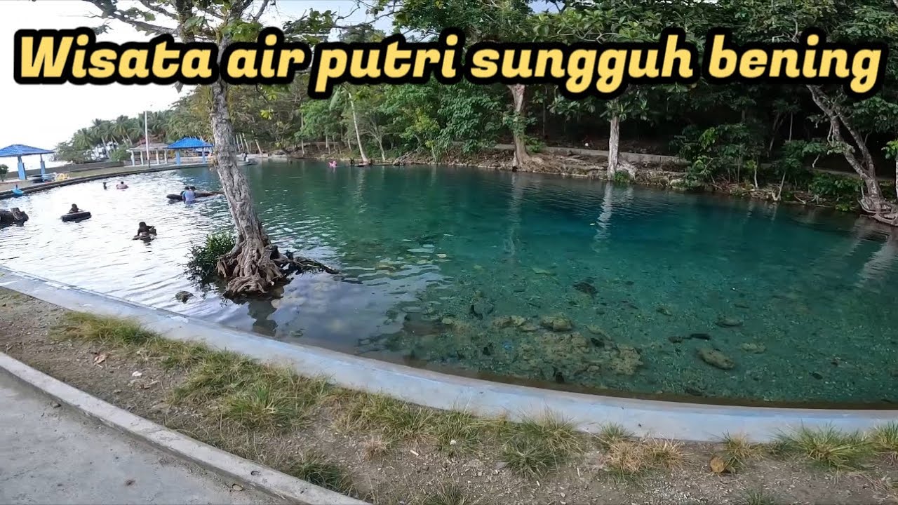 TEMPAT WISATA AIR PUTRI SBB Seram Bagian Barat Terbaru 2023