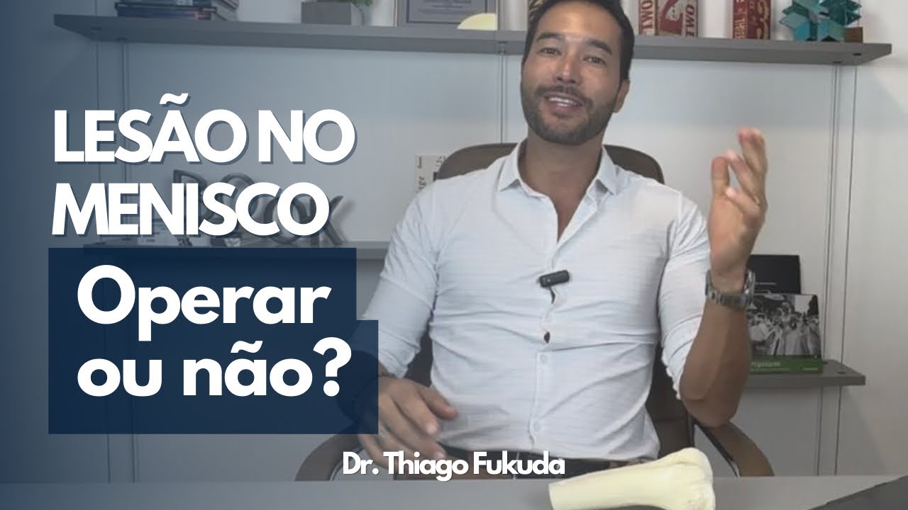 Lesão no menisco, operar ou não?
