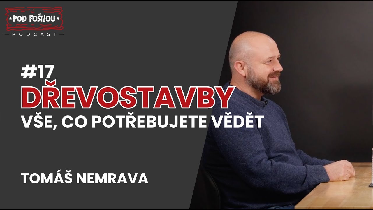 #17 Tomáš Nemrava: Dřevostavby a vše kolem nich