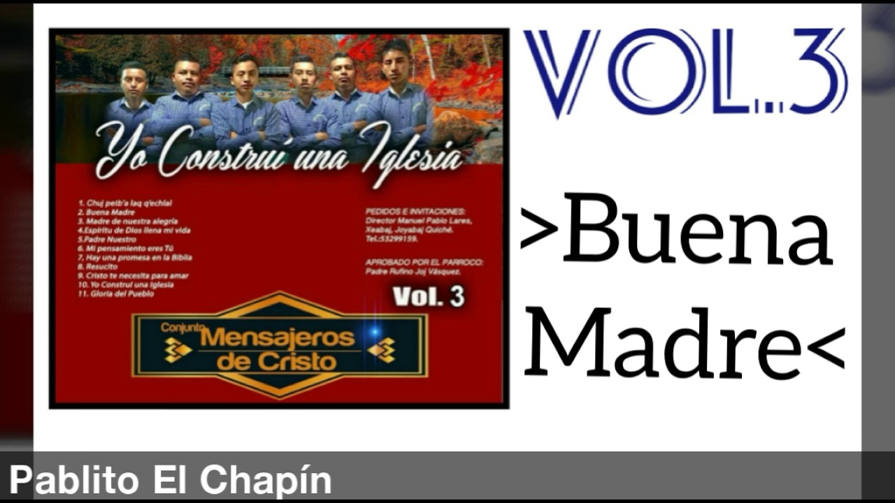 Conjunto Mensajeros De Cristo - Buena Madre [ VOL.3 ] AUDIO - 2016