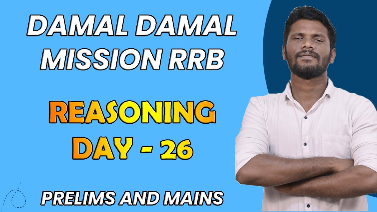 DAMAL DAMAL REASONING SESSION | MISSION RRB PO/CLERK DAY - 26  | PRELIMS & MAINS | MR.JD
