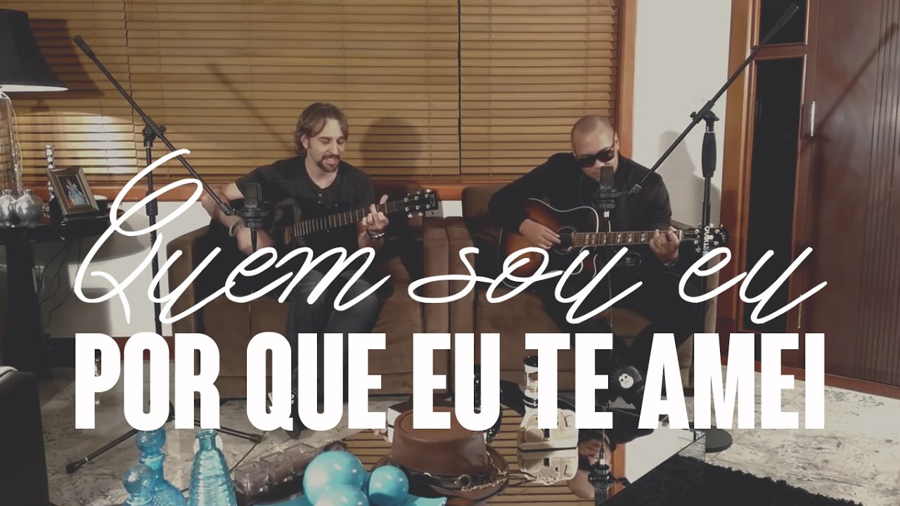 PG - Quem sou eu / Por que eu te amei Part. Ton Carfi (M&uacute;sica & Palavra)