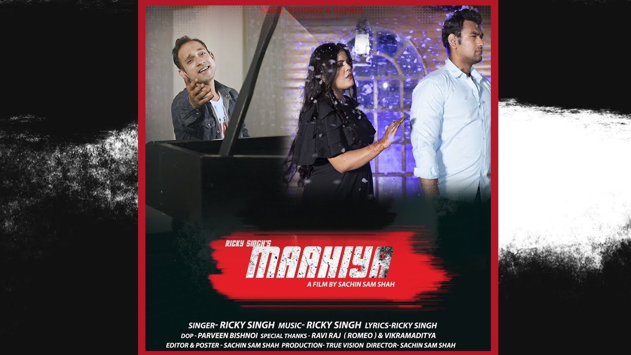 MAAHIYA * LATEST HINDI SONG 2022 * RICKY SINGH * SACHIN SAM SHAH * RAPAL STUDIOS