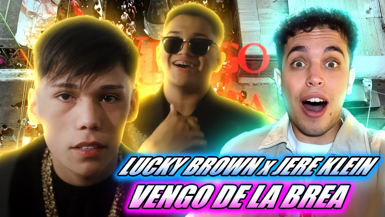 (REACCIÓN) VENGO DE LA BREA (Video Oficial) - LUCKY BROWN x JERE KLEIN