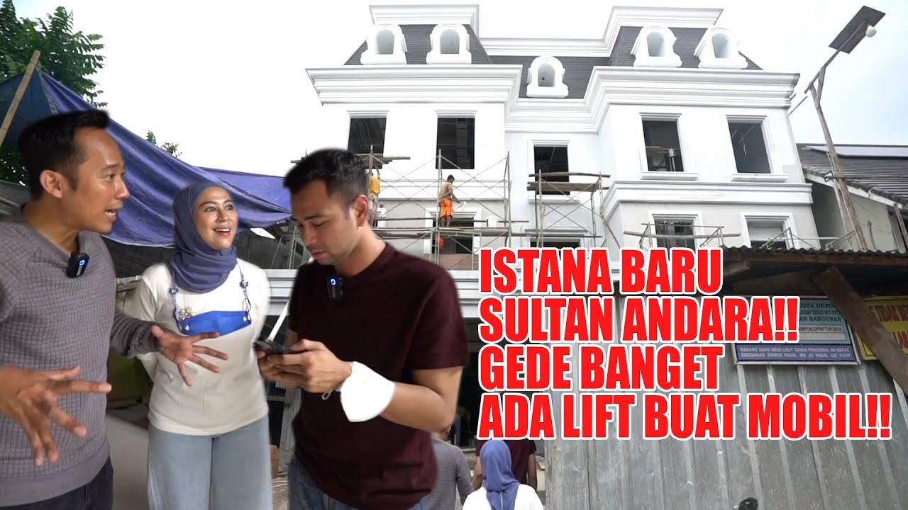 ISTANA BARU SULTAN ANDARA!! GEDE BANGET ADA LIFT BUAT MOBIL!!