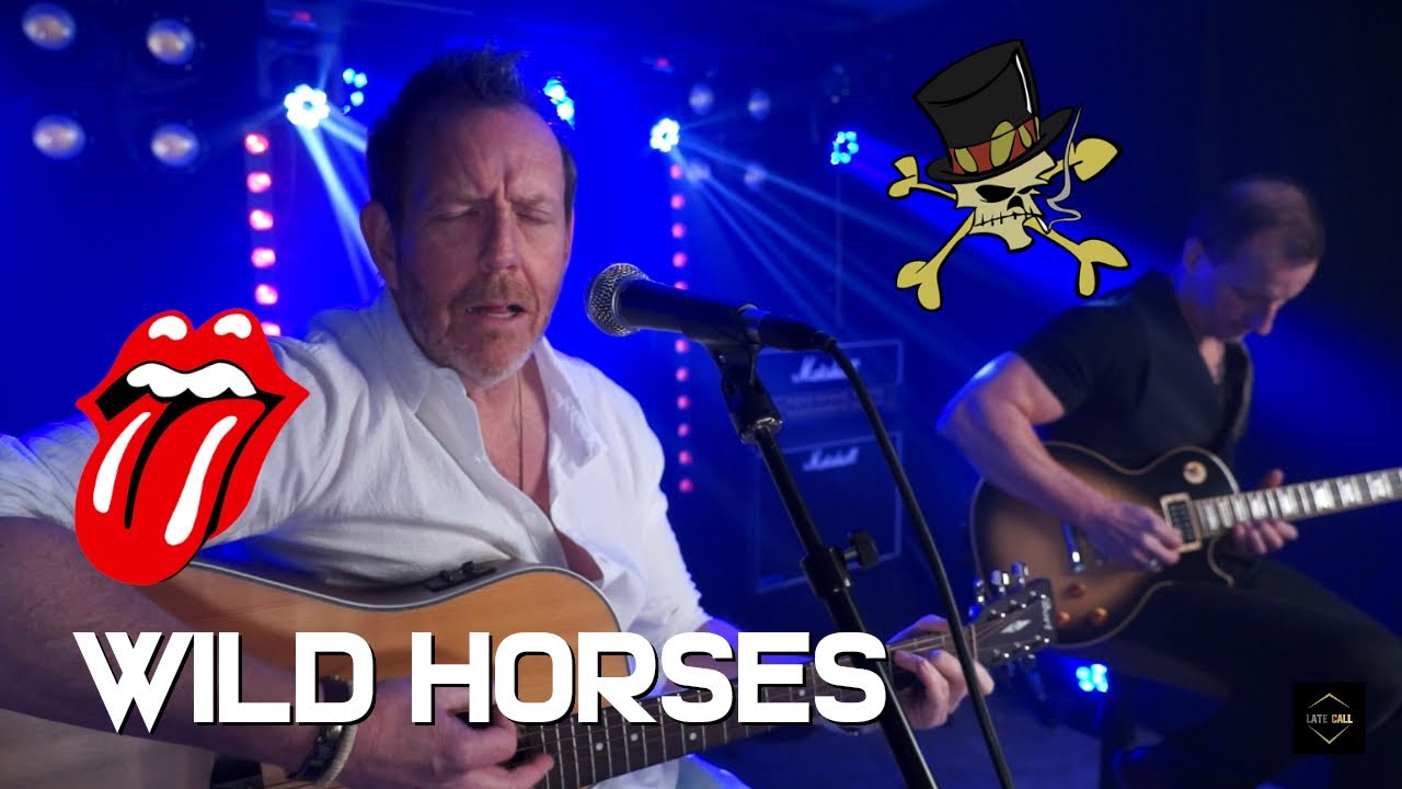 Wild Horses - Rolling Stones / Slash (Cover by Late Call)