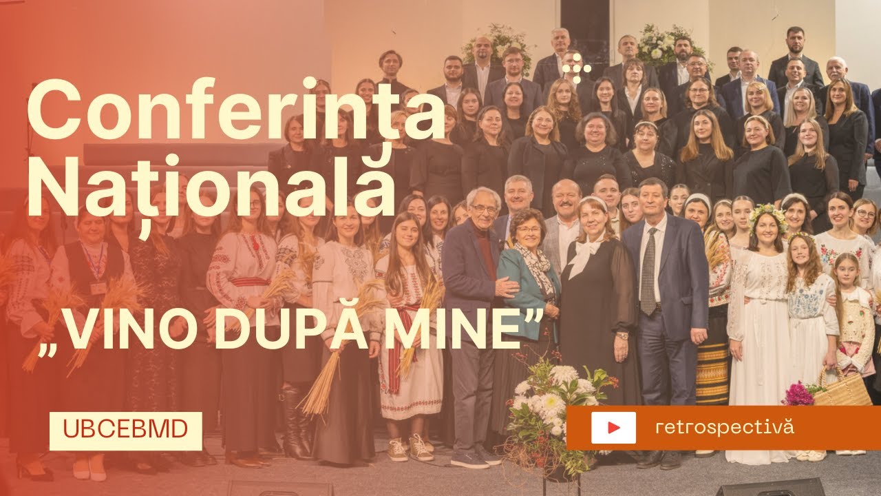 Conferința Națională a Departamentului surorilor din cadrul UBCEB RM cu genericul „VINO DUPĂ MINE”