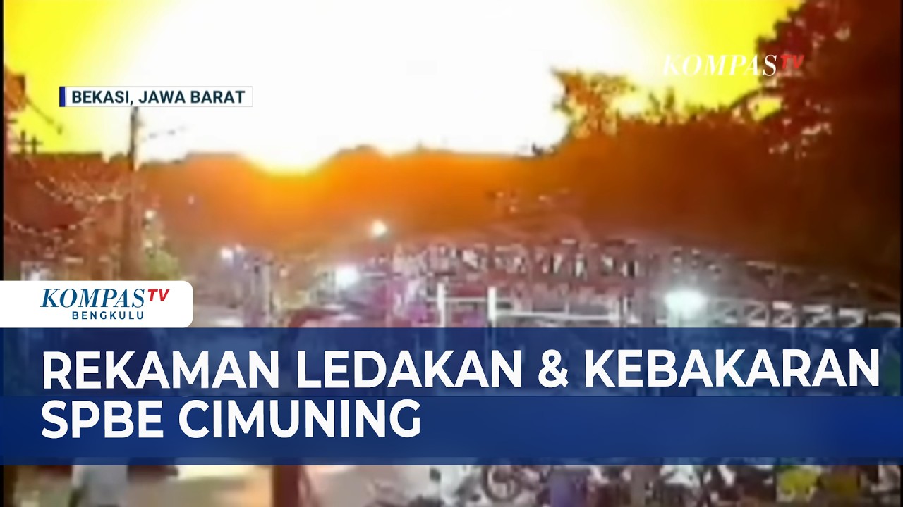 Rekaman Ledakan & Kebakaran SPBE Cimuning