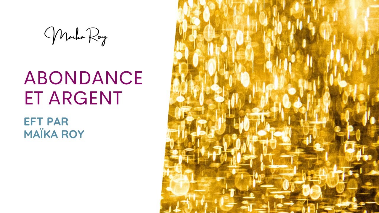 EFT -Attire l'Abondance et argent 21 jours-Tapping