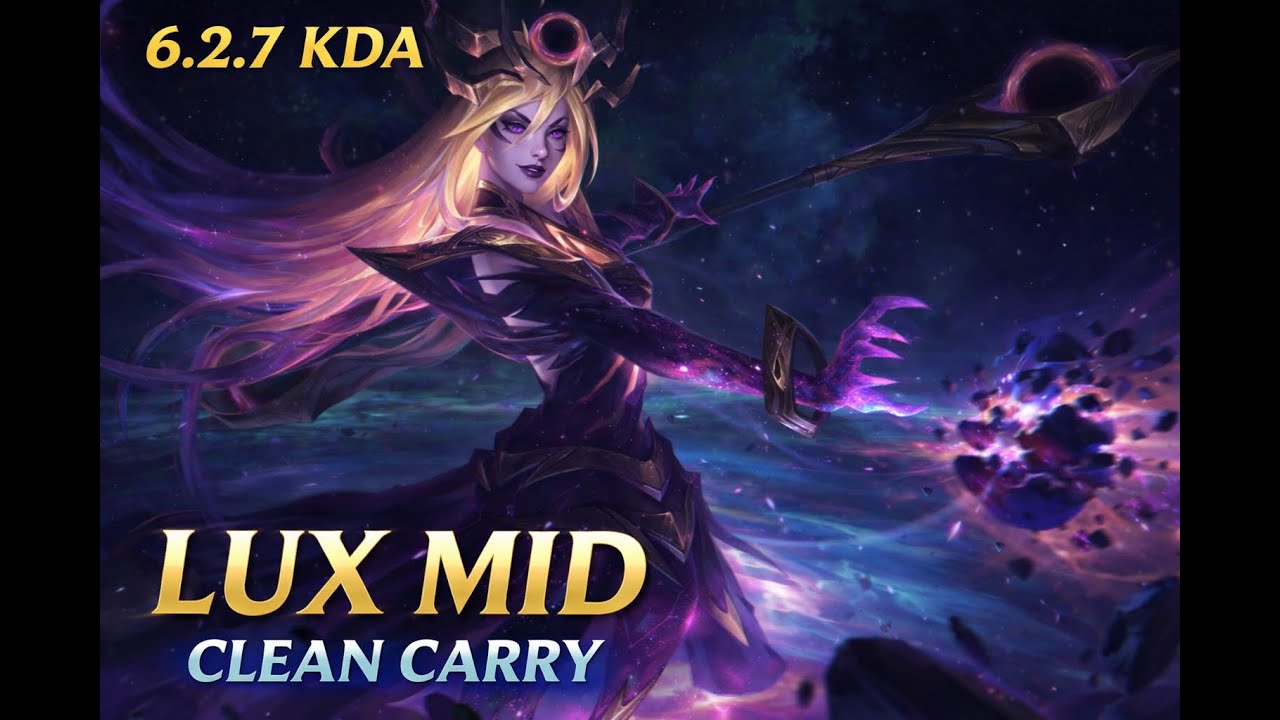 Lux Mid Clean Carry | 6/2/7 KDA | Mid Life Carry