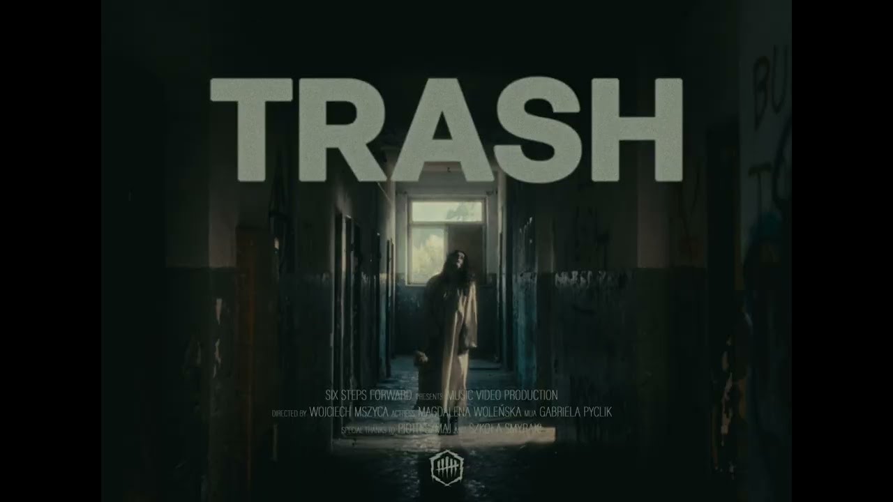 Six Steps Forward - TRASH (OFFICIAL MUSIC VIDEO)