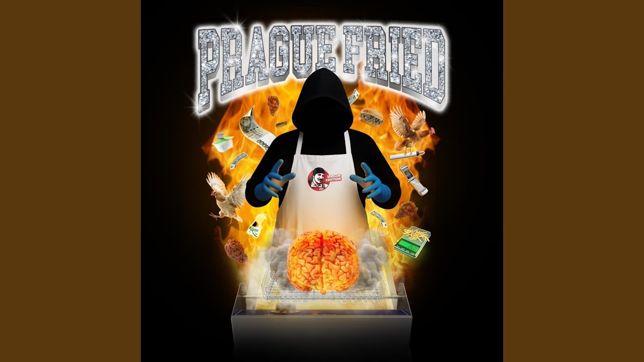 PRAGUE FRIED (feat. Strýc Nory, LevakBob, TRIPLE8, SmeLLyMatY, KRISTIAN10K, north06, Braba,...