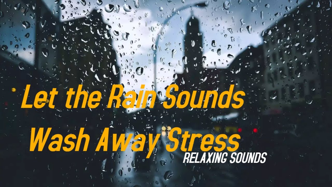 🌧️ Rain Sounds for Deep Sleep & Relaxation