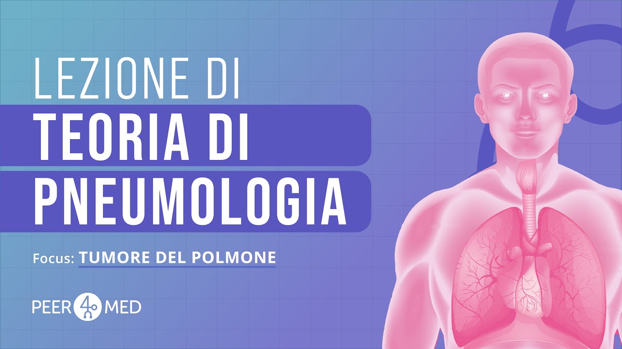 CORSI PEER4MED | LEZIONE DI PNEUMOLOGIA PER SSM 2026: Tumore del polmone