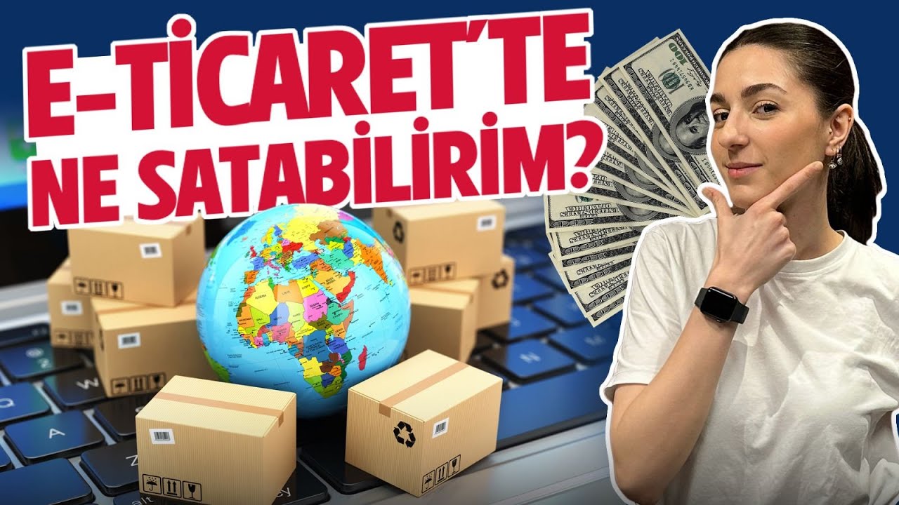 E-ticarette ürün nasıl bulunur? Dikkat etmeniz gerekenler!