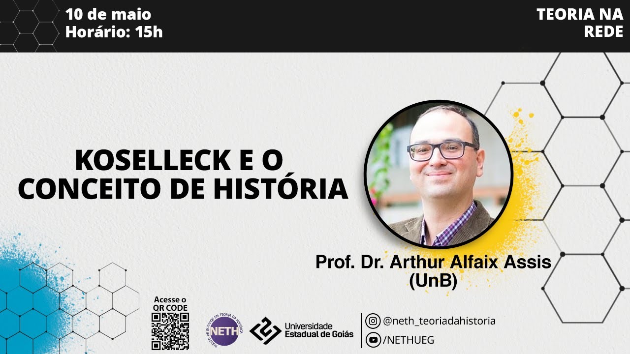KOSELLECK E O CONCEITO DE HISTÓRIA | Prof. Dr. Arthur Assis (UnB)